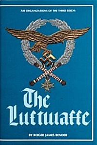 Air Organizations of the Third Reich: The Luftwaffe (Hardcover, Revised)