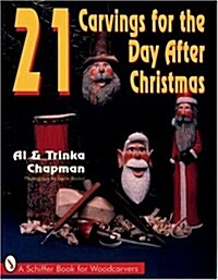 21 Carvings for the Day After Christmas (Paperback)