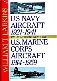 U.S. Navy/U.S. Marine Corps Aircraft: Two Classics in One Volume (Hardcover, Revised)