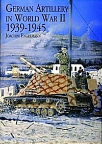 German Artillery in World War II 1939-1945 (Hardcover)