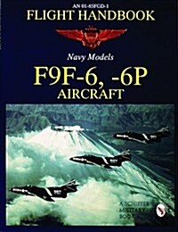 Flight Handbook F9F-6, -6p (Paperback, Revised)