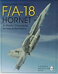 McDonnell Douglas F/A-18 Hornet: A Photo Chronicle (Paperback)