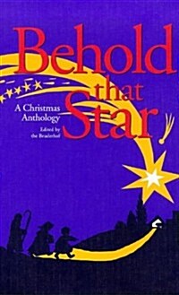 Behold That Star: A Christmas Anthology (Paperback, 2)