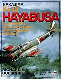 Nakajima Ki-43 Hayabusa: In Japanese Army Air Force Rtaf-Caf-Ipsf Service (Paperback, Revised)