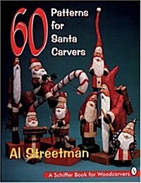 60 Patterns for Santa Carvers (Paperback)