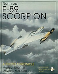 Northrop F-89 Scorpion: A Photo Chronicle (Paperback, Revised)
