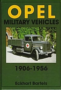 Opel Military Vehicles 1906-1956 (Hardcover)