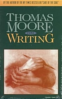 Thomas Moore on Writing (Cassette)