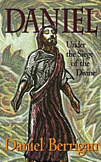 Daniel: Under the Siege of the Divine (Hardcover)