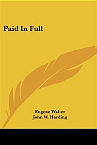 Paid in Full (Paperback)