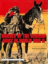 Horses of the German Army in World War II (Hardcover)