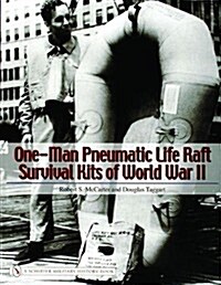 One-man Pneumatic Life Raft Survival Kits of World War II (Paperback)