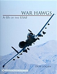 War Hawgs: A-10s of the USAF (Hardcover)