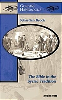 The Bible in the Syriac Tradition (Paperback, 2nd, Revised)