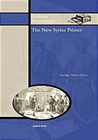 The New Syriac Primer (Paperback, Bilingual)