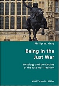 Being in the Just War (Paperback)