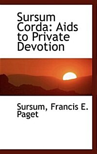 Sursum Corda: AIDS to Private Devotion (Hardcover)