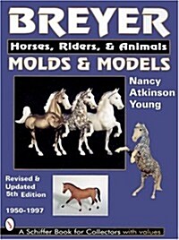 Breyer Molds & Models (Hardcover, 5th, Revised)