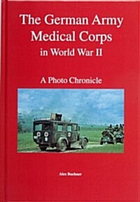The German Army Medical Corps in World War II (Hardcover)