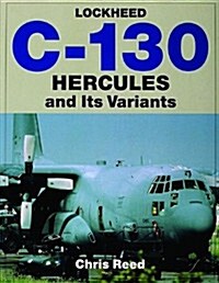 Lockheed C-130 Hercules and Its Variants (Paperback)