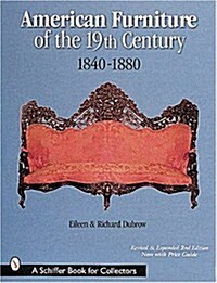 American Furniture of the 19th Century: 1840-1880 (Hardcover, 2, Revised)