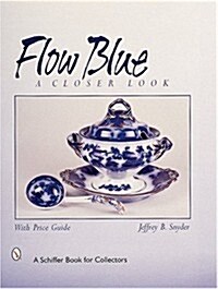Flow Blue: A Closer Look (Hardcover)