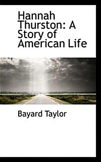 Hannah Thurston: A Story of American Life (Hardcover)