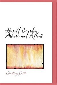 Harold Overdon, Ashore and Afloat (Hardcover)