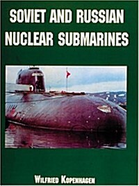 Soviet and Russian Nuclear Submarines (Paperback)