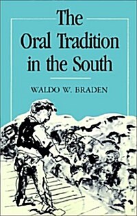 The Oral Tradition in the South (Paperback)