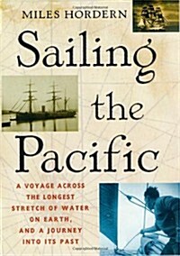 Sailing the Pacific (Hardcover, 1st)