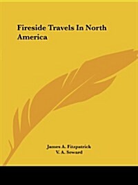 Fireside Travels in North America (Paperback)