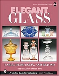 Elegant Glass (Hardcover, 2nd, Revised, Expanded)