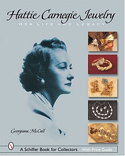 Hattie Carnegie(r) Jewelry: Her Life and Legacy (Paperback)