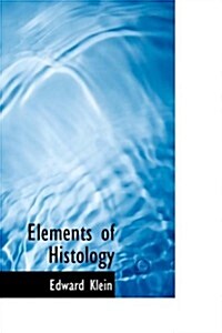 Elements of Histology (Hardcover)