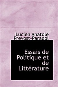 Essais De Politique Et De Litterature (Paperback)