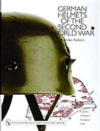 German Helmets of the Second World War: Volume Two: Paratoop-Covers-Liners-Makers-Insignia (Hardcover)
