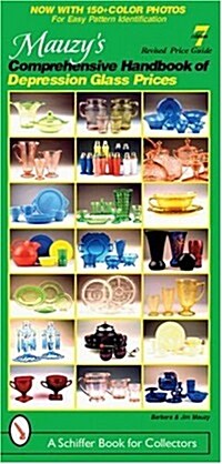 Mauzys Comprehensive Handbook Of Depression Glass Prices (Paperback, 7th, Revised)