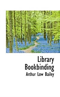 Library Bookbinding (Paperback)