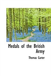Medals of the British Army (Hardcover)