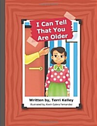 I Can Tell That You Are Older (Paperback)