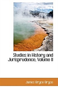Studies in History and Jurisprudence, Volume II (Hardcover)