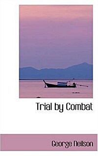 Trial by Combat (Paperback)