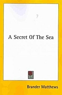 A Secret of the Sea (Paperback)