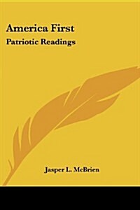 America First: Patriotic Readings (Paperback)