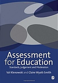 Assessment for Education : Standards, Judgement and Moderation (Hardcover)