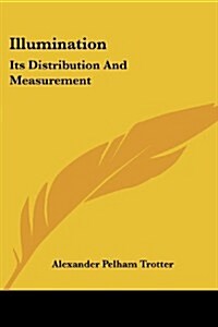 Illumination: Its Distribution and Measurement (Paperback)