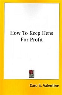 How to Keep Hens for Profit (Paperback)