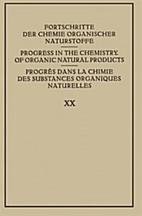 Fortschritte Der Chemie Organischer Naturstoffe / Progress in the Chemistry of Organic Natural Products / Progr? Dans La Chimie Des Substances Organi (Paperback, Softcover Repri)