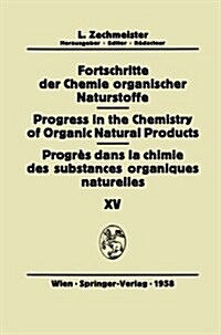 Fortschritte Der Chemie Organischer Naturstoffe / Progress in the Chemistry of Organic Natural Products / Progr? Dans La Chimie Des Substances Organi (Paperback, Softcover Repri)